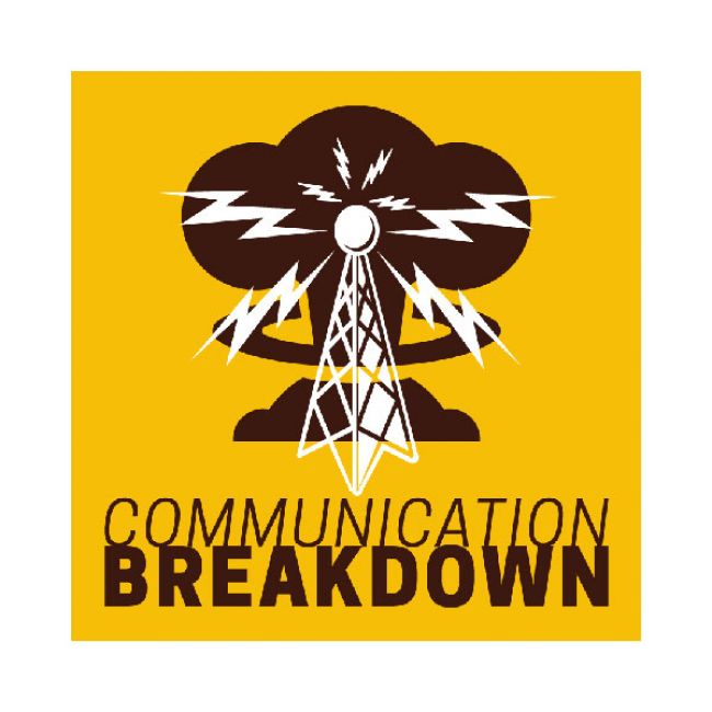 Communication Breakdown